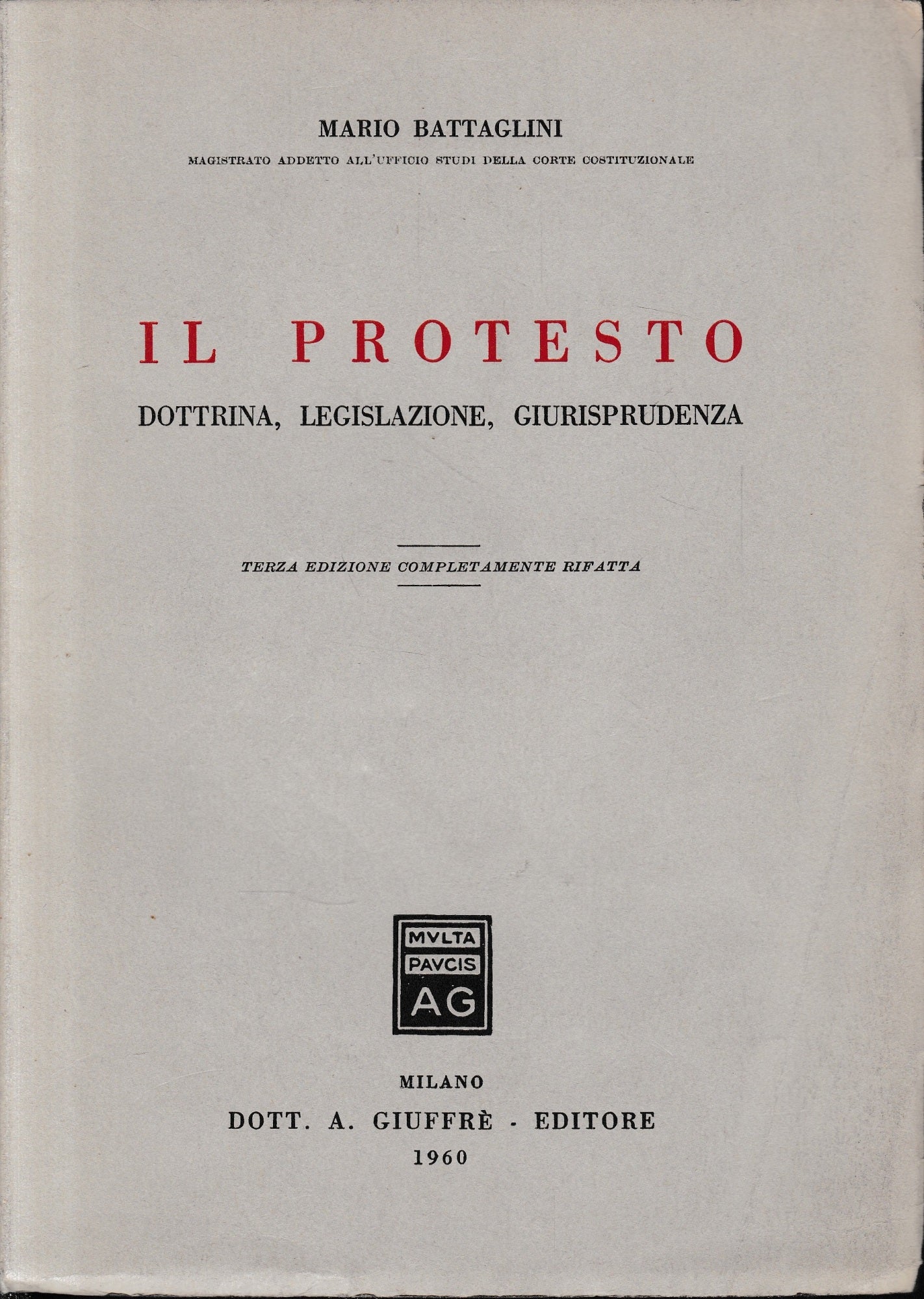 Il protesto. Dottrina, legislazione, giurisprudenza - copertina