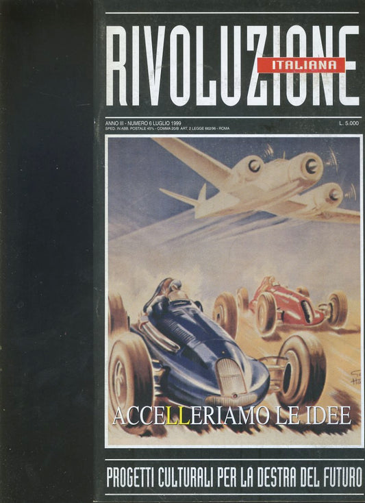 Rivoluzione italiana. Progetti culturali per la destra del futuro. Anno III. N. 6. Luglio 1999 - copertina