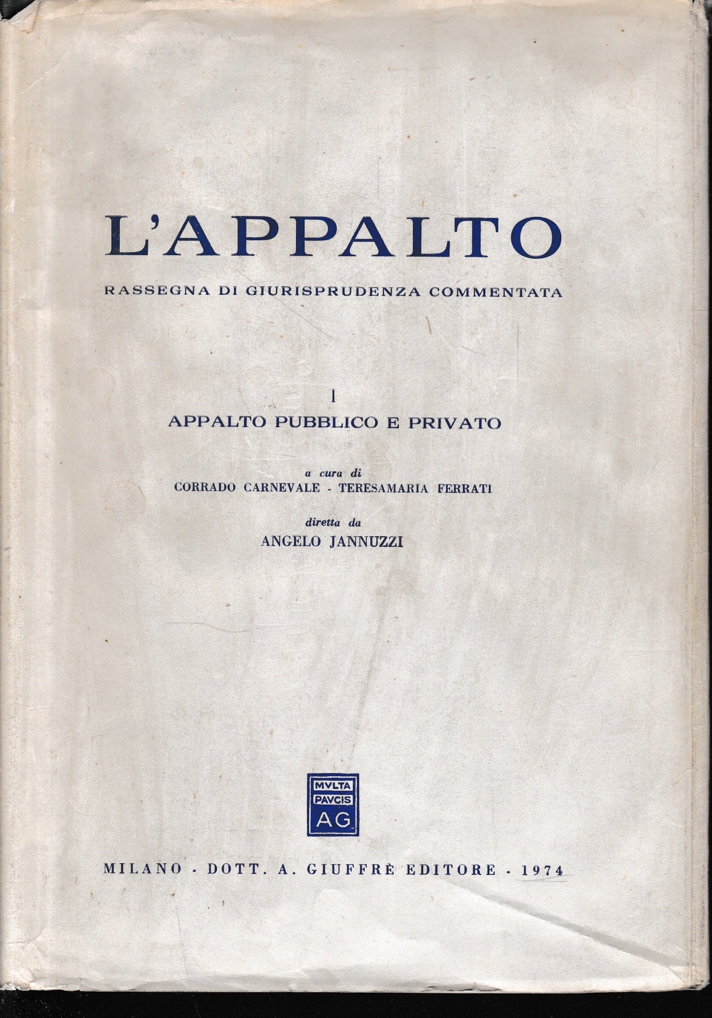 L'Appalto I: Appalto pubblico e privato. - copertina