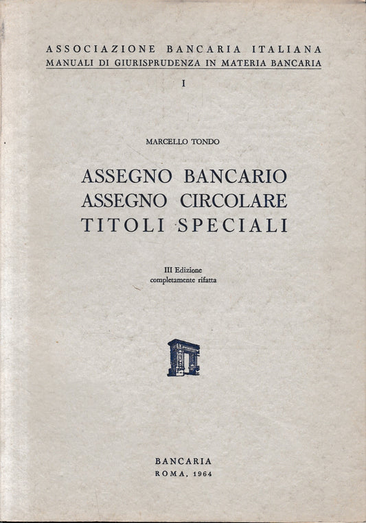 Assegno bancario. Assegno circolare. Titoli speciali. - copertina