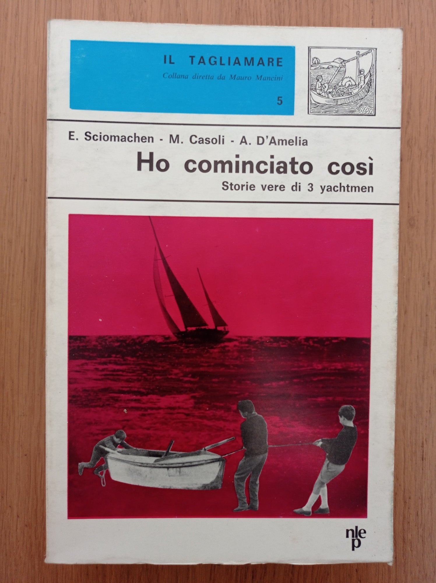 Ho cominciato così (storie vere di 3 yachtmen) - copertina