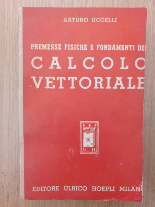 Premesse fisiche e fondamenti del calcolo vettoriale - copertina