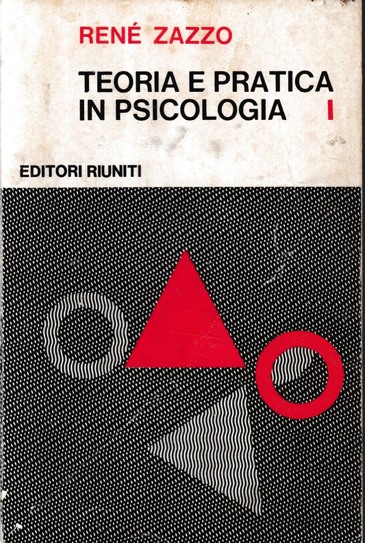 Teoria e pratica in Psicologia, vol.  1°. - copertina