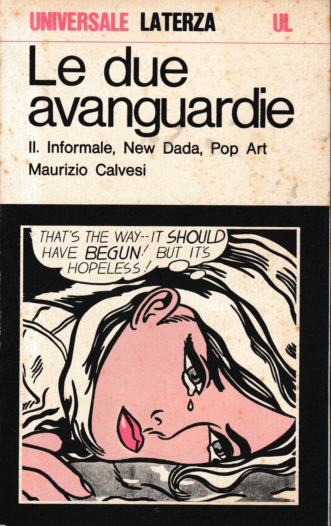 Le due avanguardie, vol. II°. Informale new dada pop art - copertina