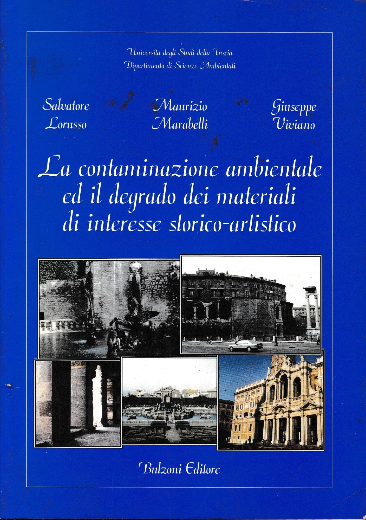 La contaminazione ambientale ed il degrado dei materiali di interesse storico-artistico - copertina