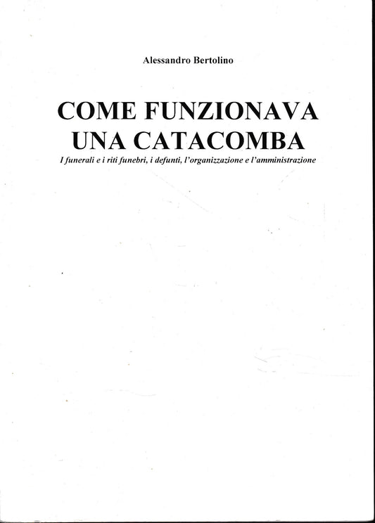 Come funzionava una catacomba - copertina