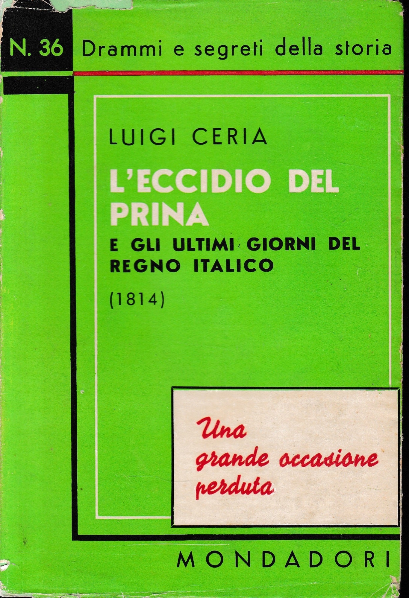L'eccidio del Prina e gli ultimi giorni del Regno Italico (1814) - copertina