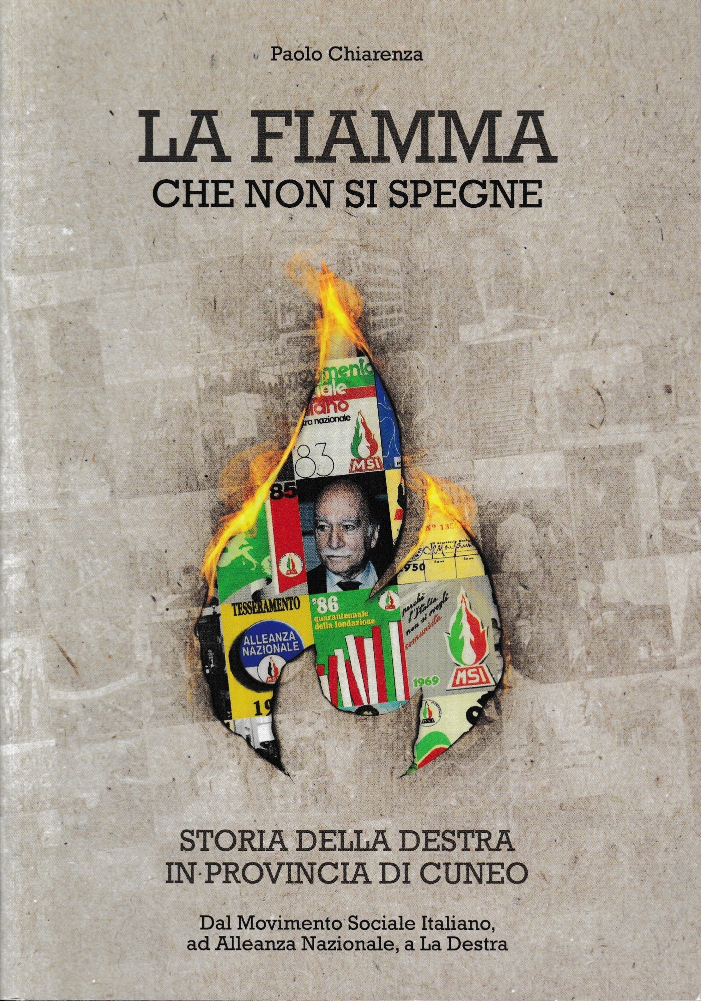 La fiamma che non si spegne. Storia della destra in provincia di Cuneo - copertina