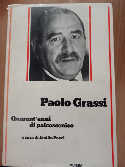 Paolo Grassi Quarant'anni di palcoscenico - copertina