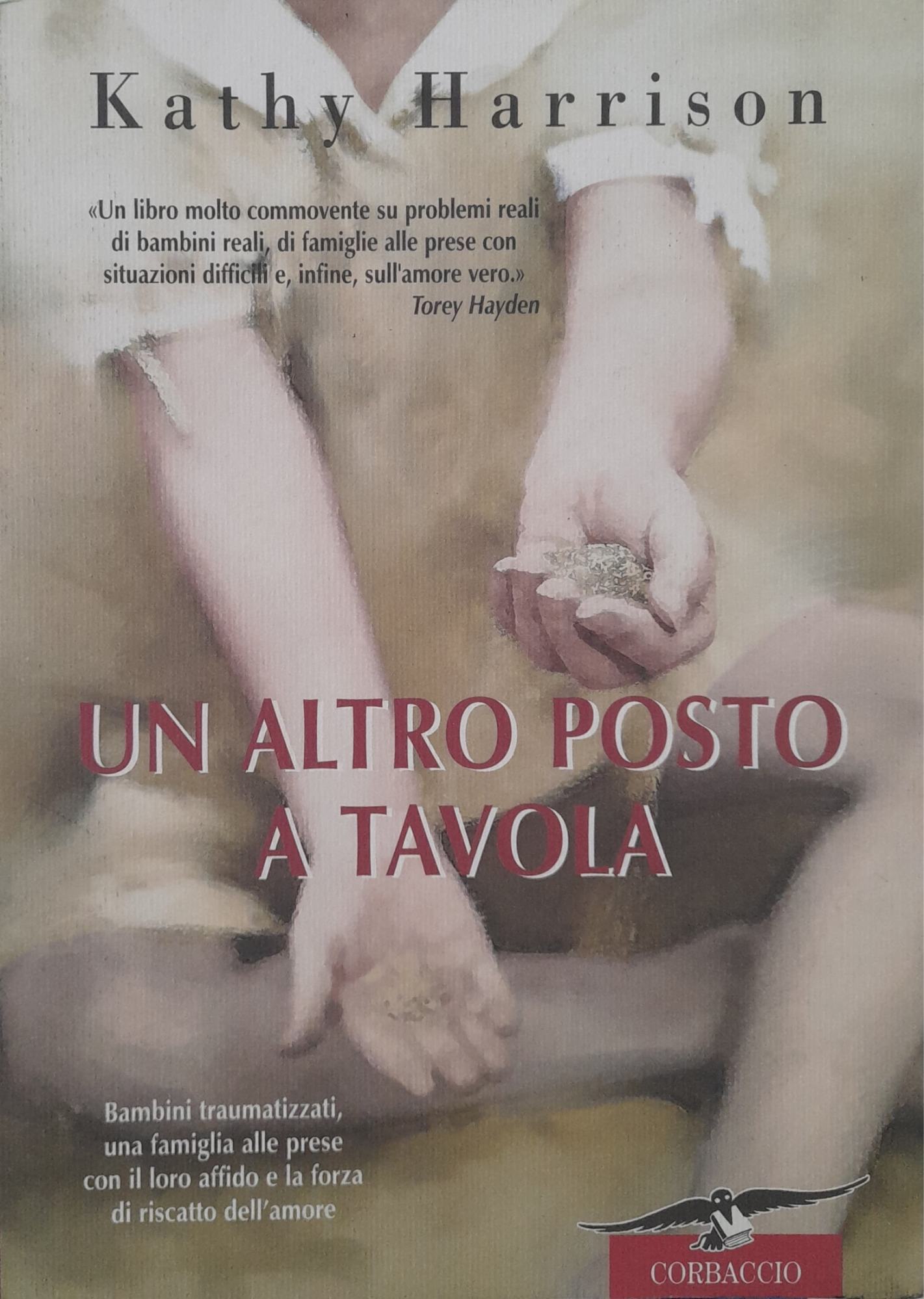 Un altro posto a tavola : bambini traumatizzati, una famiglia alle prese con il loro affido e la forza di riscatto dell'amore - copertina