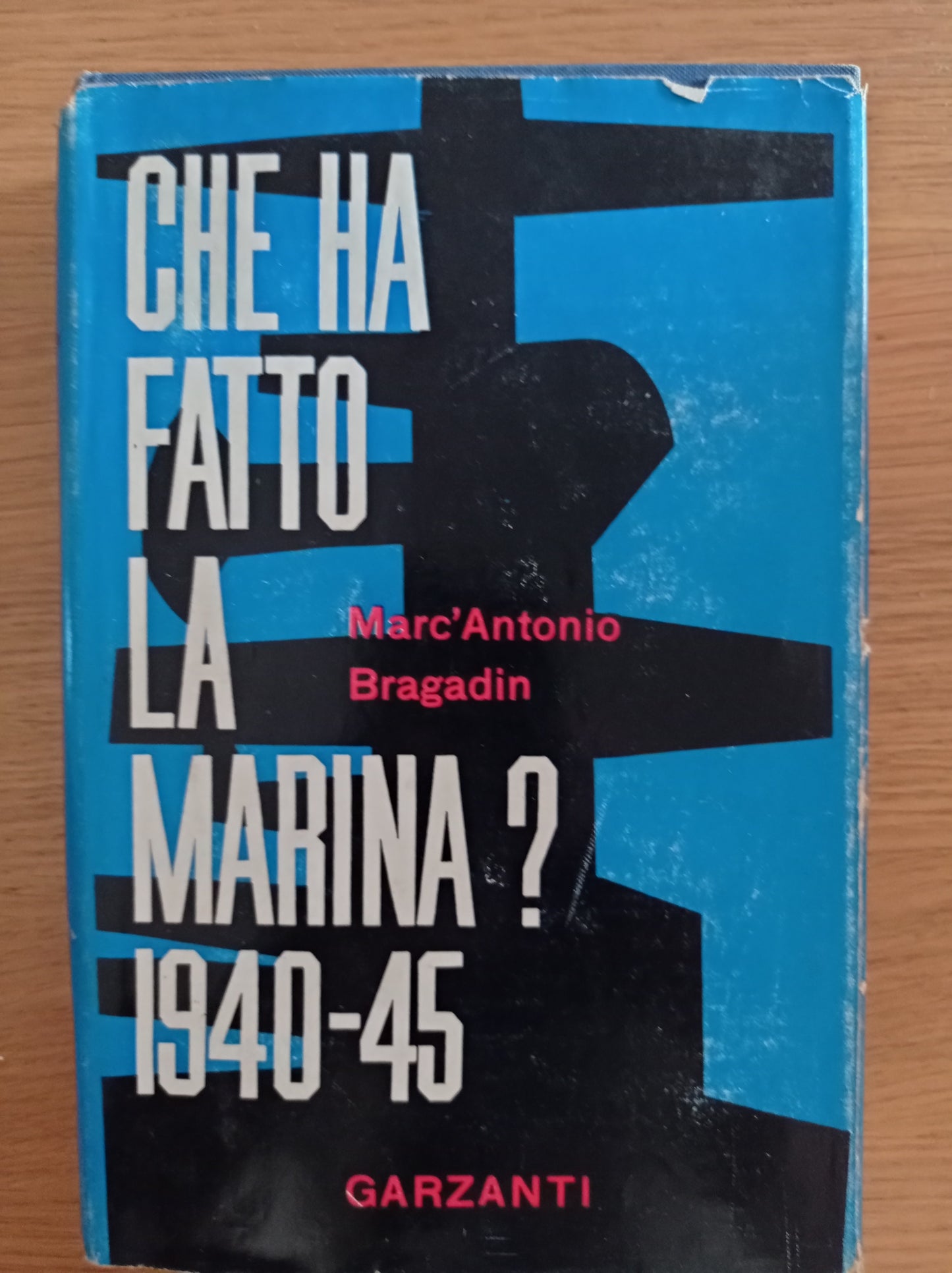 Che ha fatto la Marina?1940 - 45 - copertina