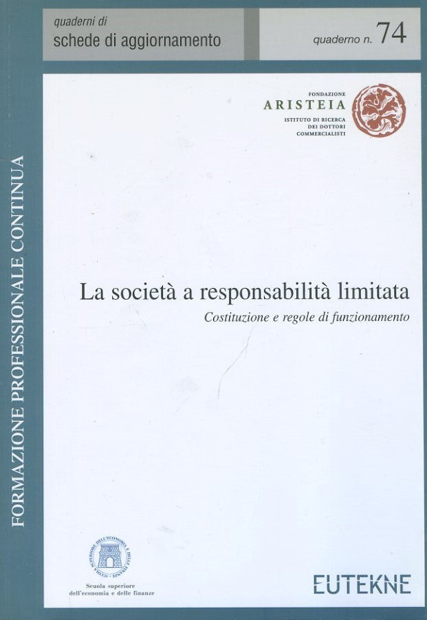 La società a responsabilità limitata. Costituzione e regole di funzionamento - copertina