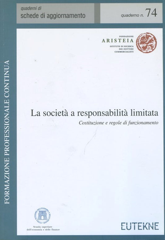 La società a responsabilità limitata. Costituzione e regole di funzionamento - copertina