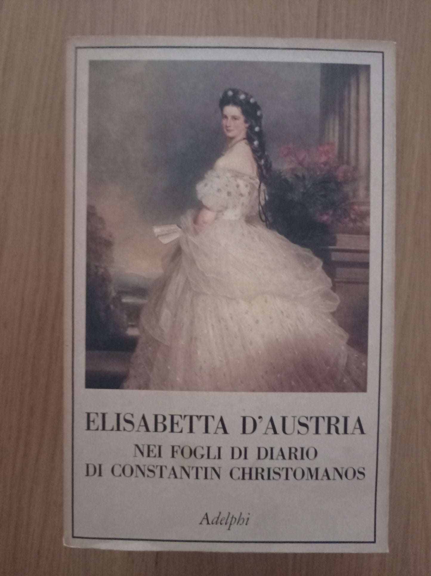 Elisabetta d'Austria nei fogli di diario di Constantin Christomanos - copertina
