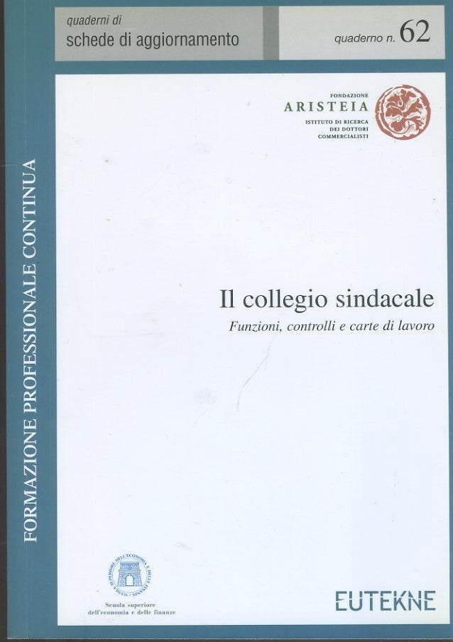 Il collegio sindacale. Funzioni,controlli e carte di lavoro - copertina