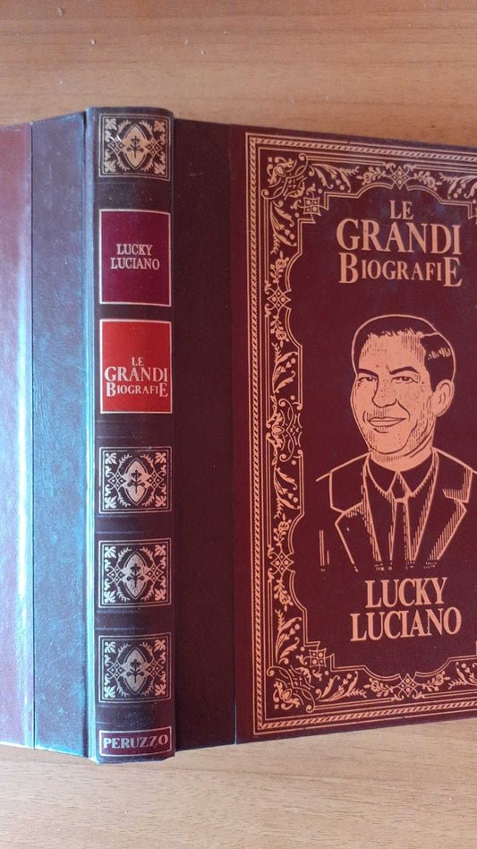 La vita di Lucky Luciano. Il piu' famoso boss della droga - copertina