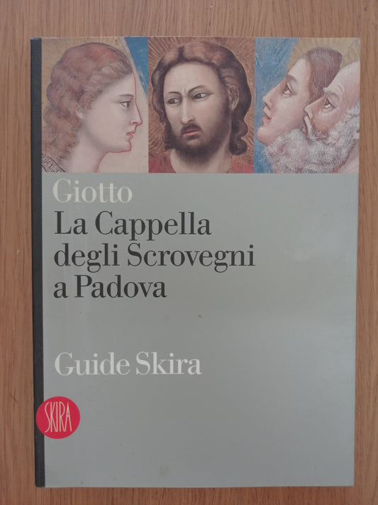 Giotto. La Cappella degli Scrovegni a Padova. Ediz. illustrata - copertina