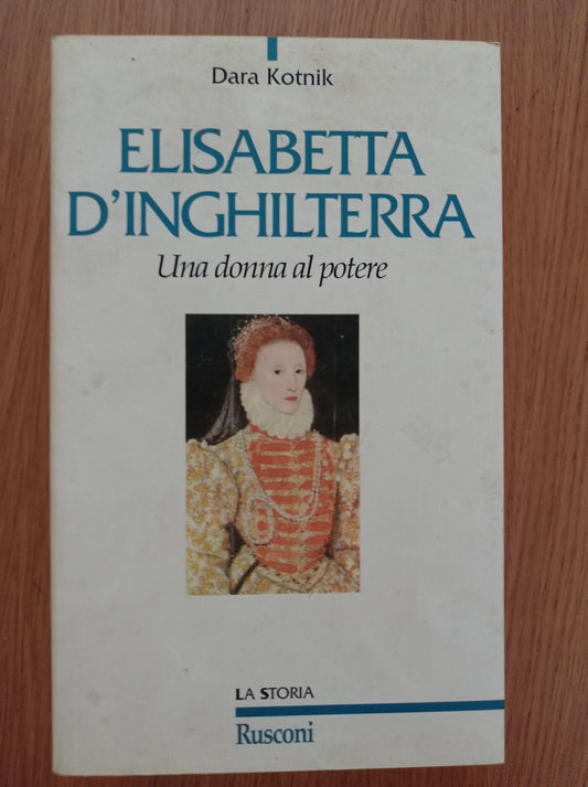 Elisabetta d\'Inghilterra. Una donna al potere - copertina