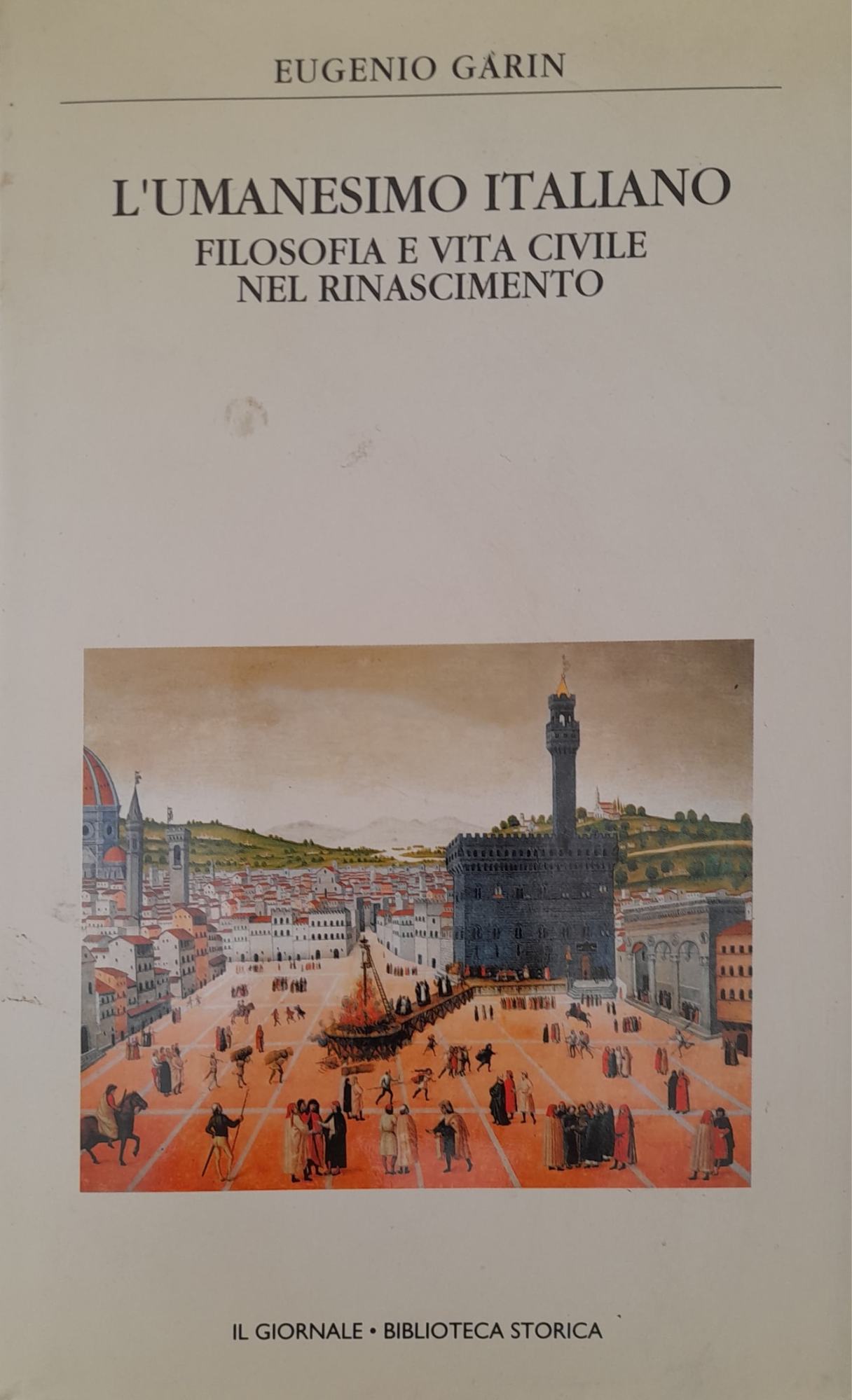 L'umanesimo italiano. Filosofia e vita civile nel rinascimento. - copertina