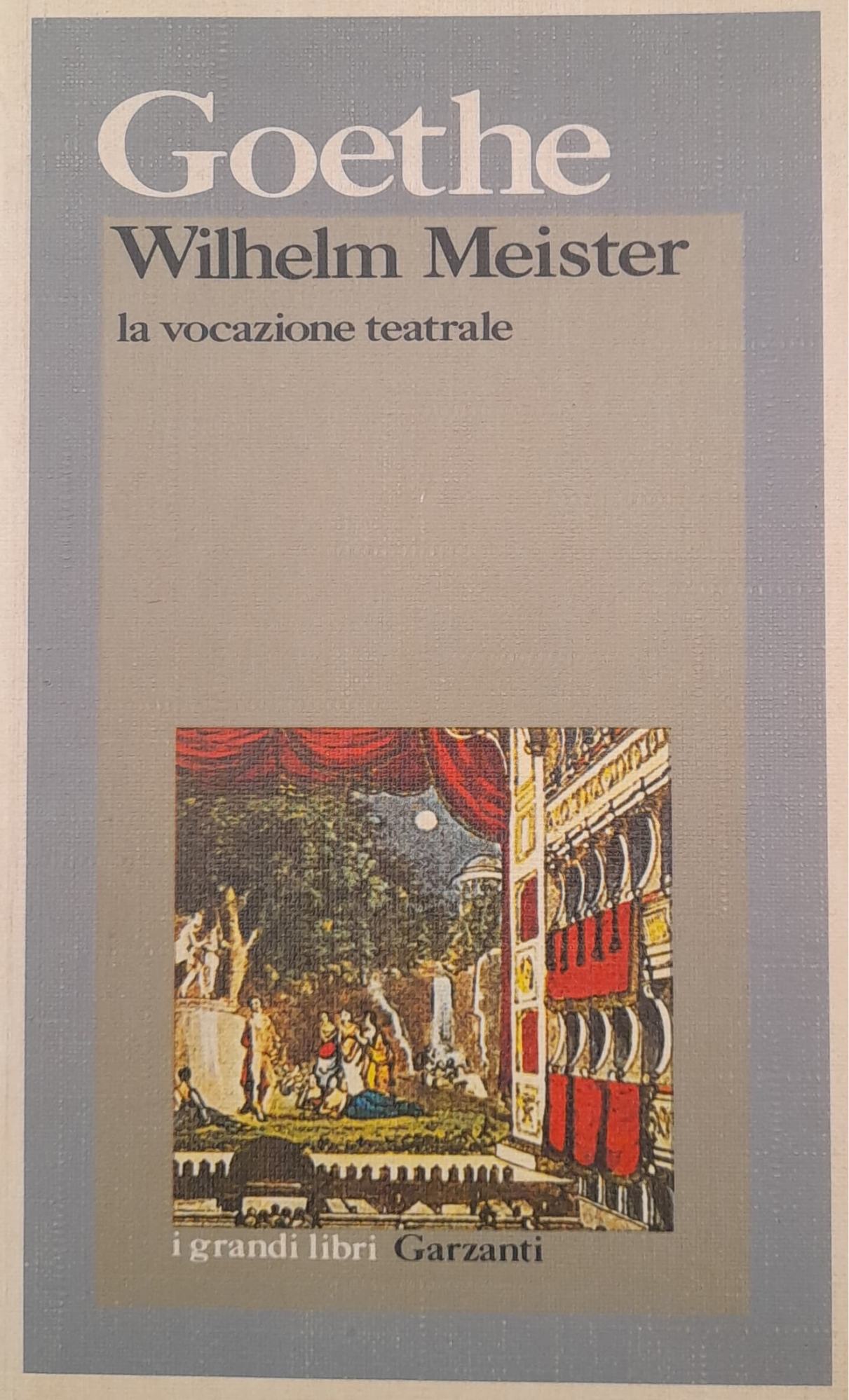 Wilhelm Meister. La vocazione teatrale. - copertina