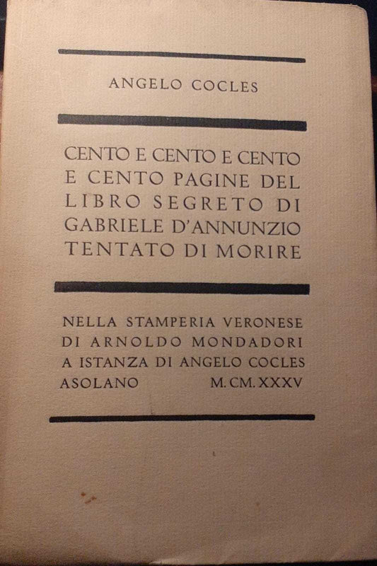 Cento e cento e cento e cento pagine del libro segreto di Gabriele D'Annunzio tentato di morire - copertina
