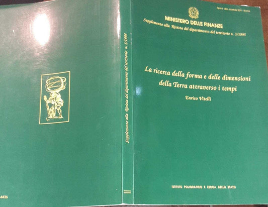 La ricerca della forma e delle dimensioni della terra attraverso i tempi - copertina