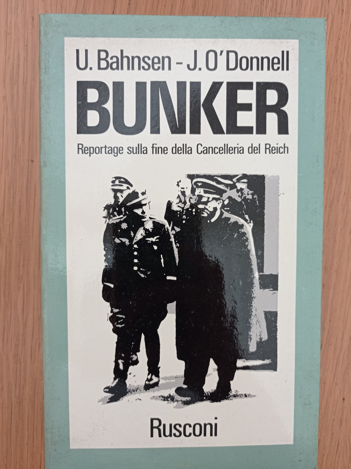 BUNKER reportage sulla fine della Cancelleria del Reich - copertina