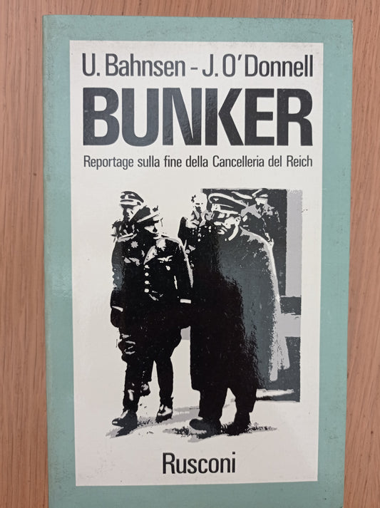 BUNKER reportage sulla fine della Cancelleria del Reich - copertina