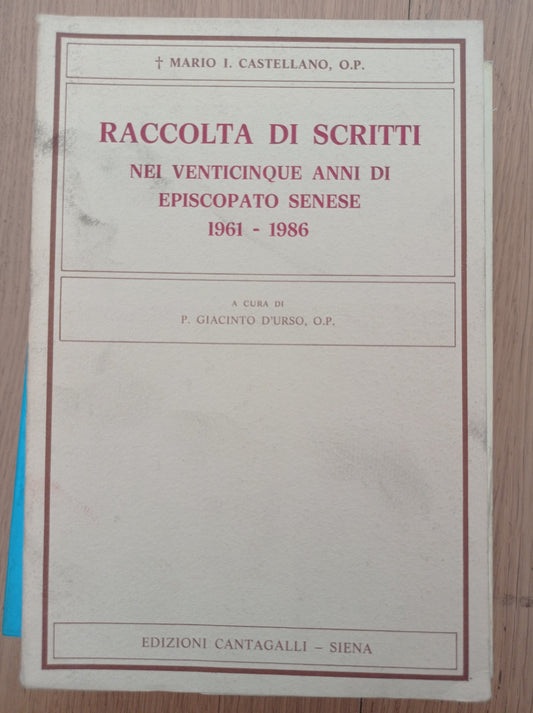 Raccolta di scritti nei venticinque anni di episcopato senese 1961 - 1986 - copertina