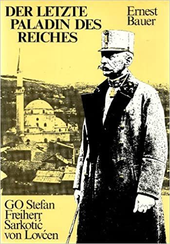 der_letzte_paladin_des_reiches-generaloberst_stefan_freiherr_sarkotic_von_lovcen - copertina