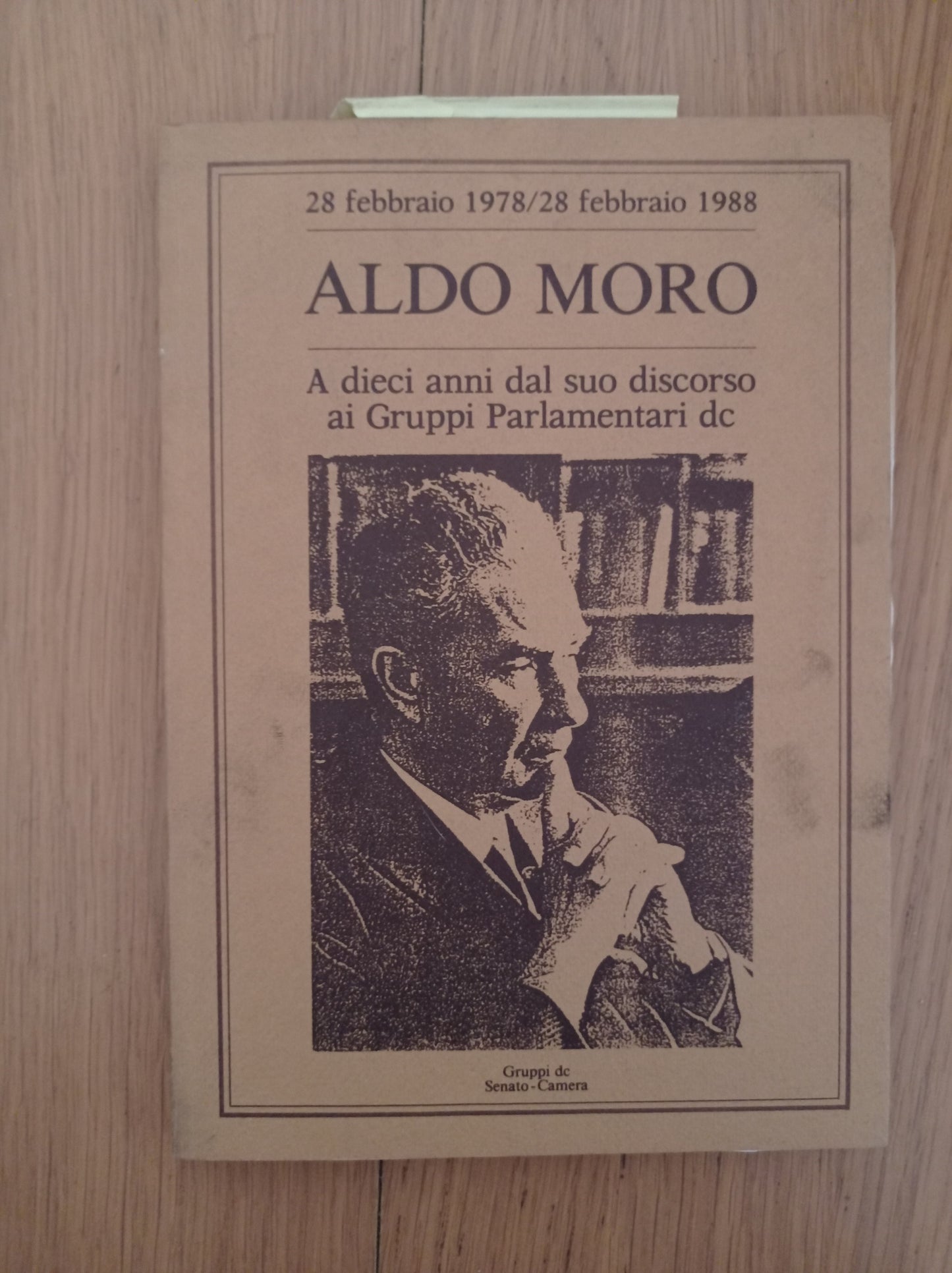 Aldo Moro a dieci anni dal suo discorso ai Gruppi Parlamentari DC - copertina
