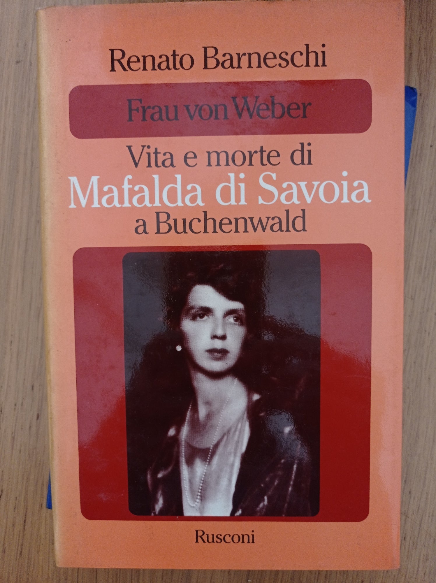 Frau von Weber Vita e morte di Mafalda di Savoia a Buchenwald - copertina