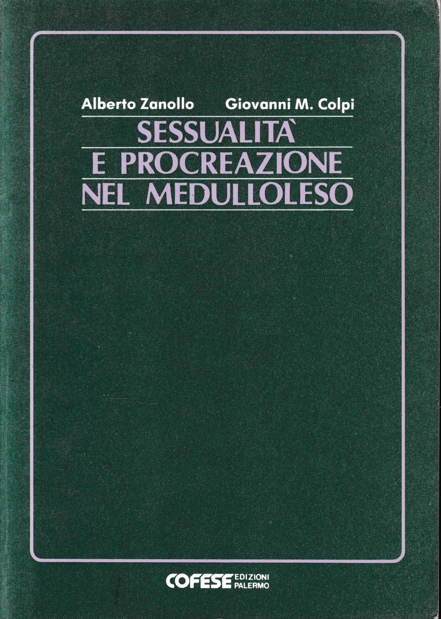 Sessualità e procreazione nel Medulloleso - copertina