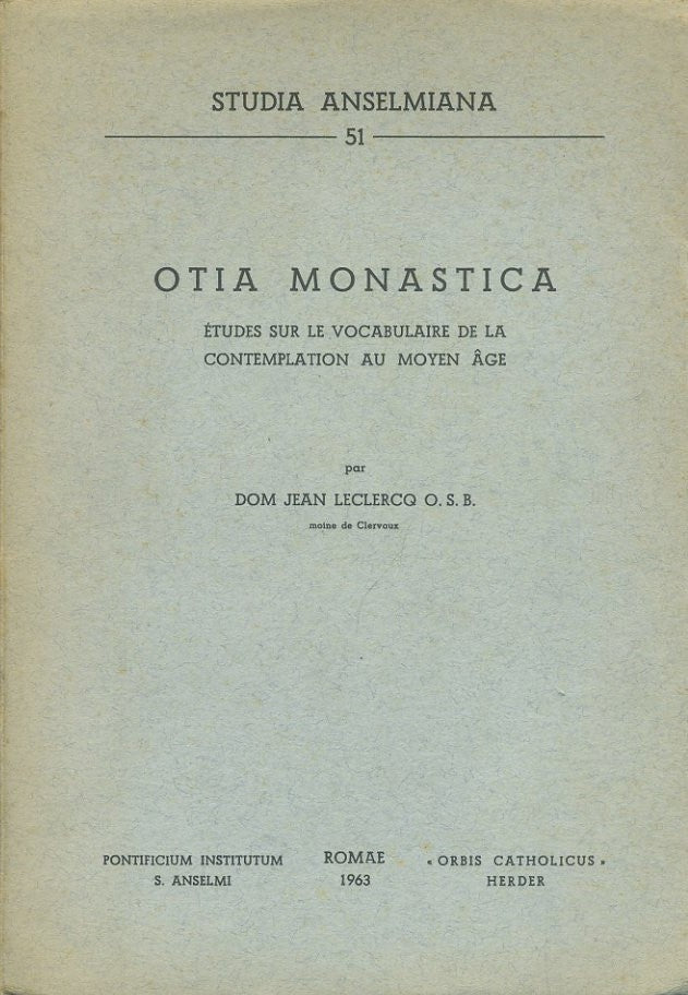 Otia monastica. Etudes sur le vocabulaire de la contemplation au Moyen Age - copertina