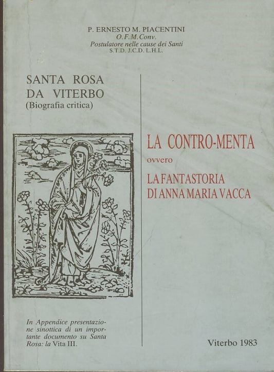 Santa Rosa da Viterbo (Biografia critica). La contro-menta ovvero la fantastoria di Anna Maria Vacca - copertina
