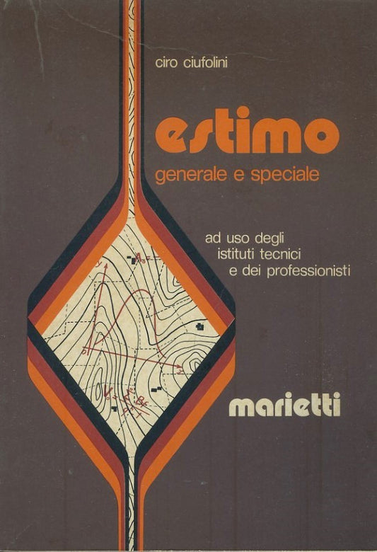 Estimo generale e speciale ad uso degli istituti tecnici e dei professionisti - copertina
