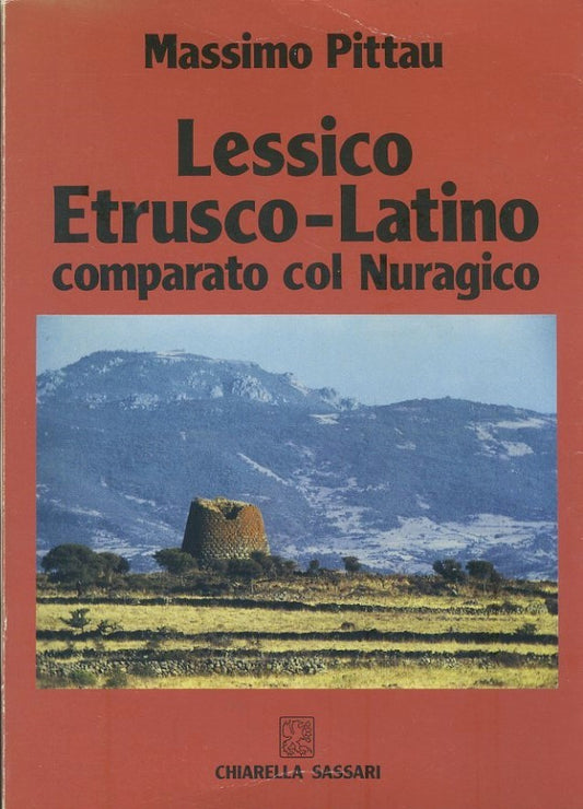 Lessico etrusco-latino comparato col nuragico. Volume I - copertina