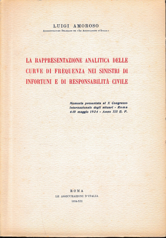 La rappresentazione analitica delle curve di frequenza nei sinistri di infortuni e di responsabilità civile - copertina