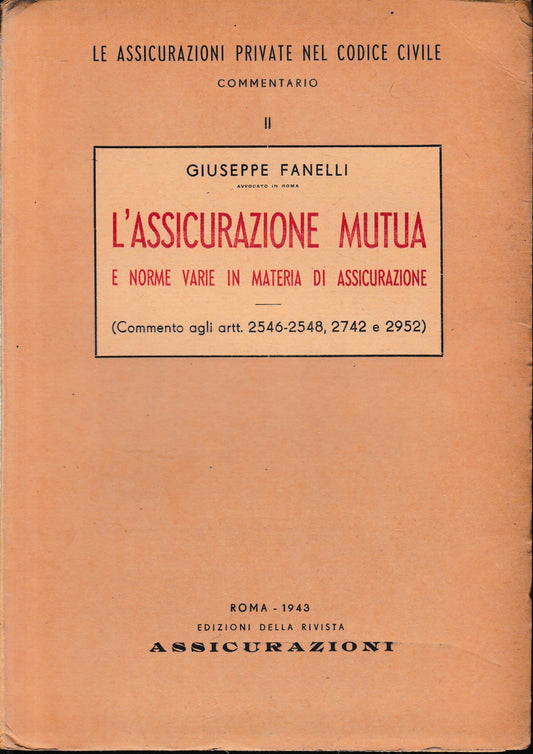 L'Assicurazione Mutua e norme varie in materia di assicurazione - copertina
