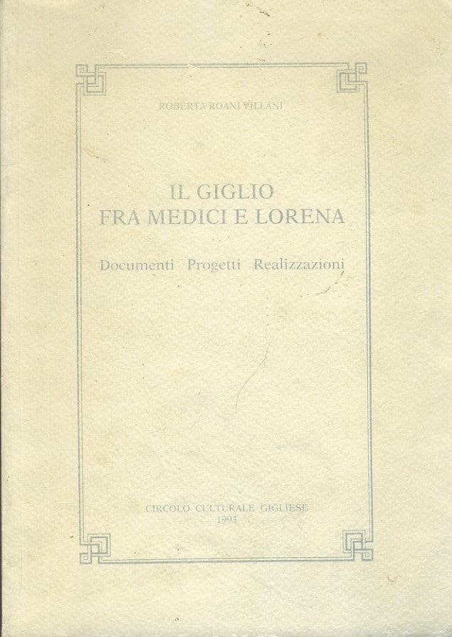 Il giglio fra Medici e Lorena - copertina