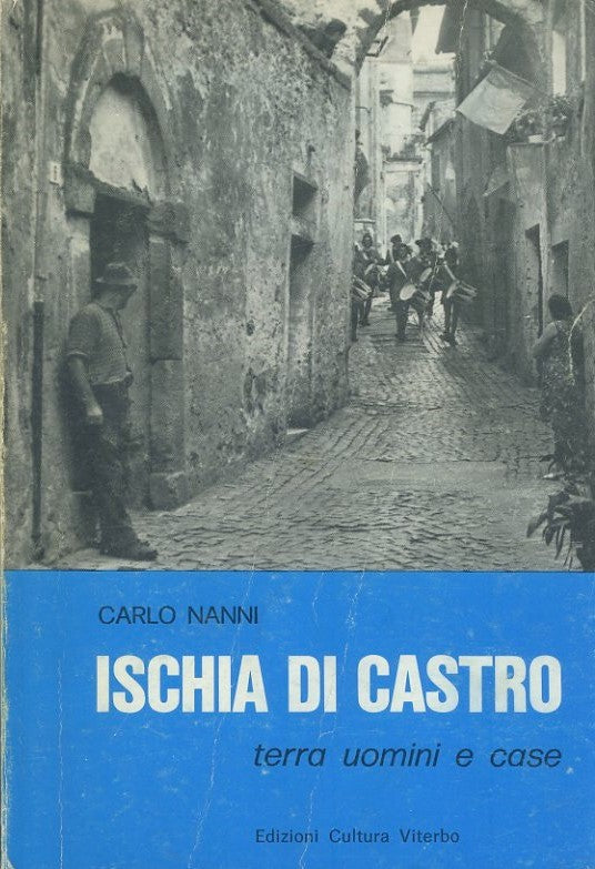Ischia di castro. Terra uomini e case - copertina