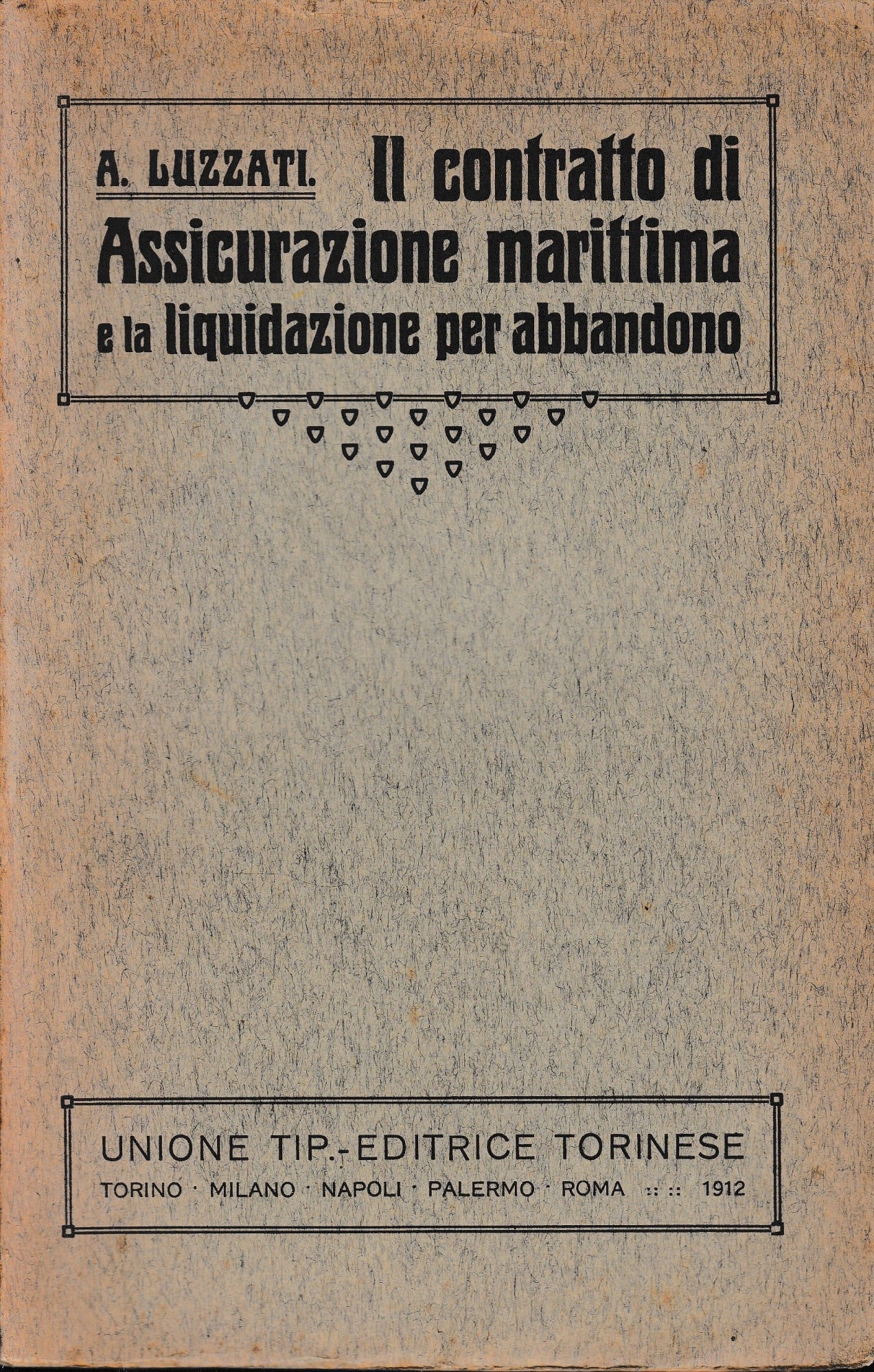 Il contratto di Assicurazione marittima e la liquidazione per abbandono - copertina