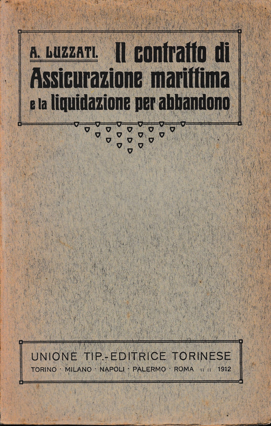 Il contratto di Assicurazione marittima e la liquidazione per abbandono - copertina