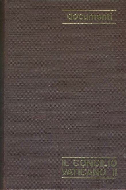 Il Concilio Vaticano II.Documenti. - copertina