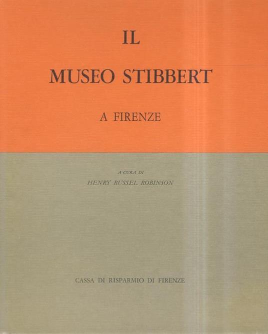Il Museo Stibbert a Firenze - copertina
