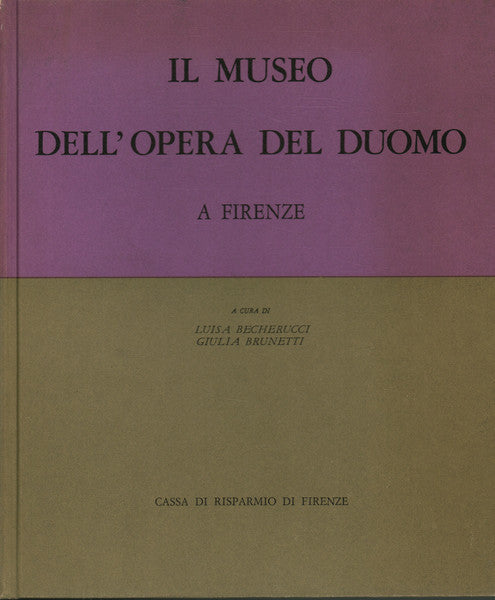 IL MUSEO DELL'OPERA DEL DUOMO A FIRENZE. 2 volumi - copertina