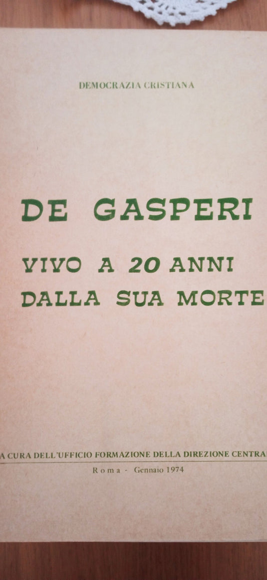 De Gasperi vivo a 20 anni dalla sua morte - copertina
