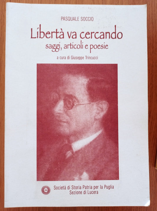 Libertà va cercando saggi, articoli e poesie - copertina