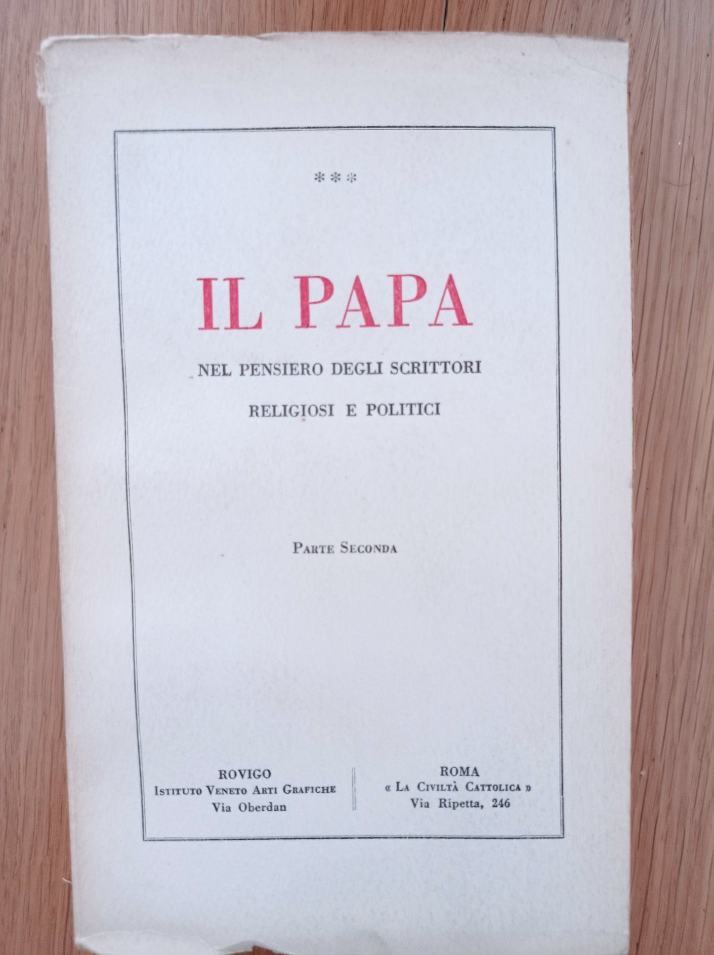 IL PAPA nel pensiero degli scrittori religiosi e politici 2 PARTI - copertina