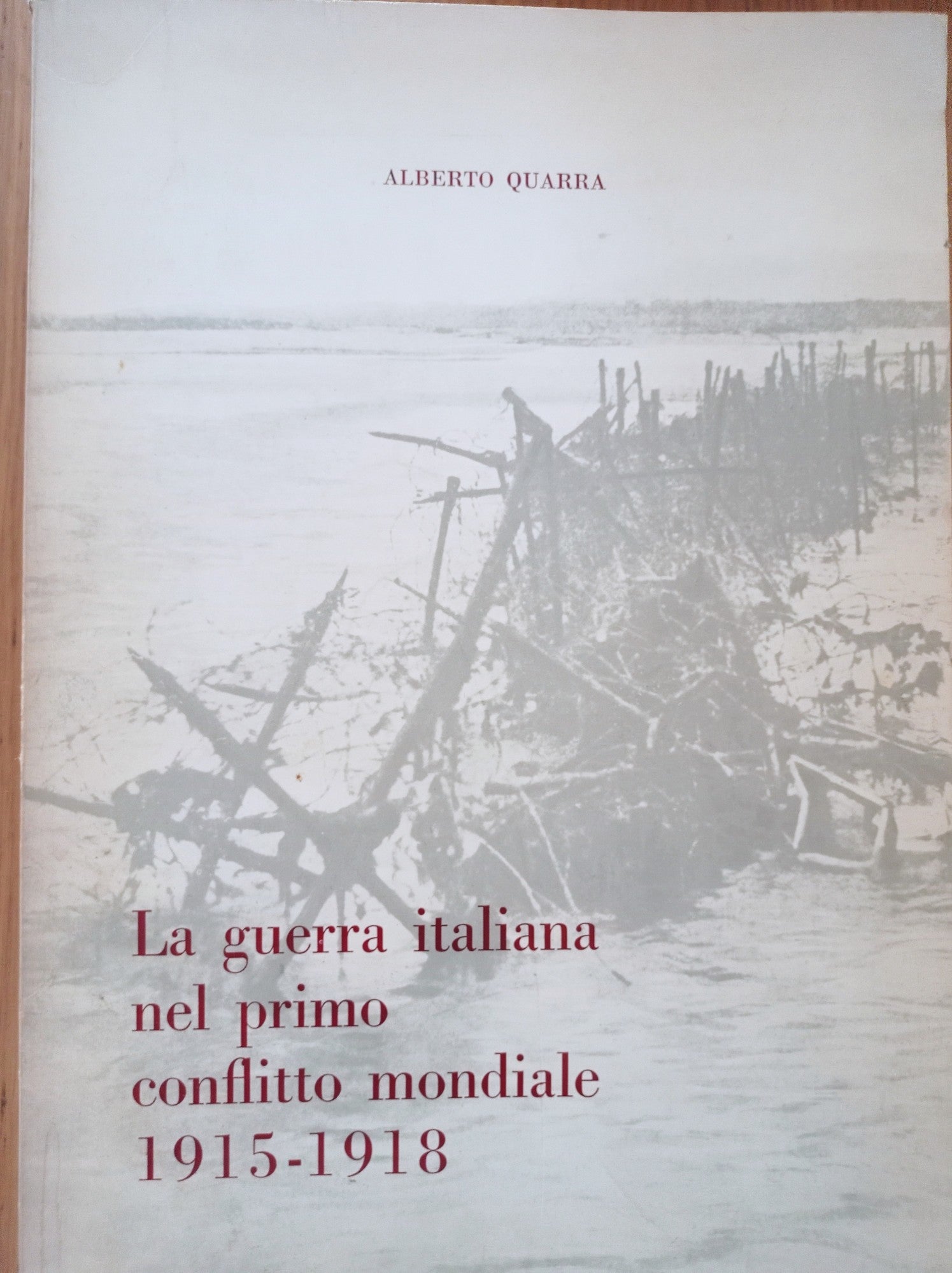 La guerra italiana nel primo conflitto mondiale 1915 - 1918 - copertina